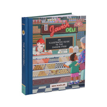 Load image into Gallery viewer, The Jewish Deli an Illustrated Guide to the Chosen Food
