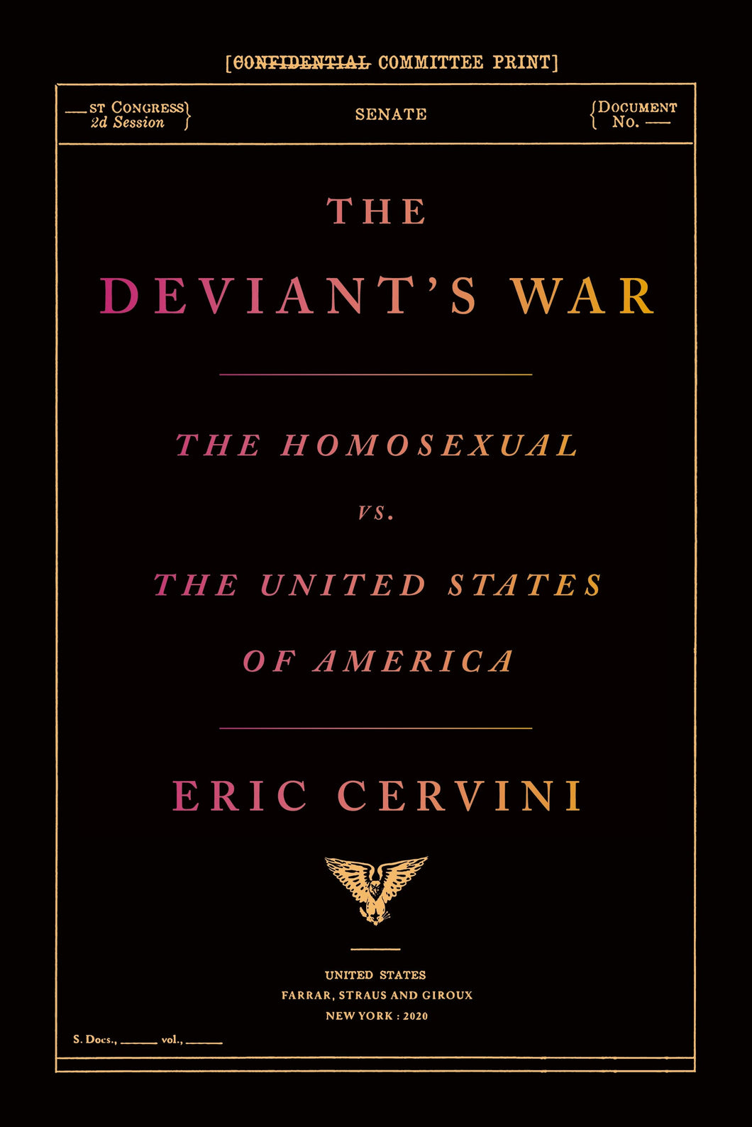 The Deviant's War: The Homosexual vs. the United States of America