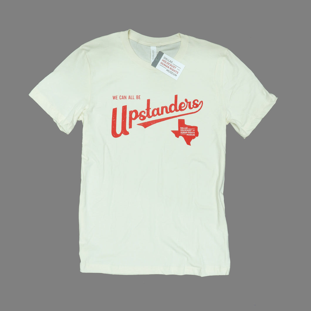 We can all be Upstanders Tee